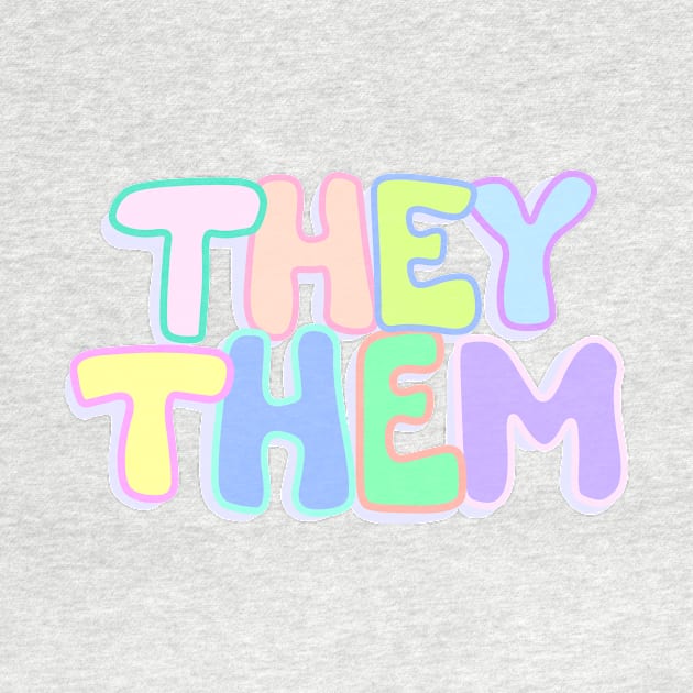 They/Them Pronouns by daynamayday